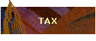 TAX